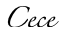 Cece